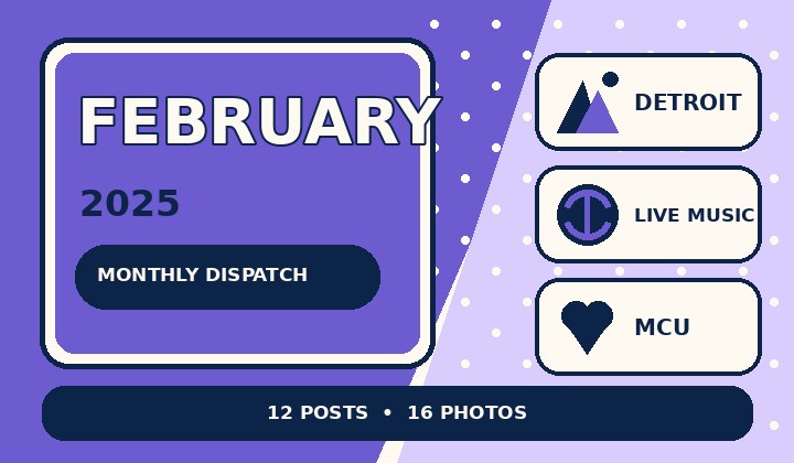 Graphic preview for February 2025 Monthly Dispatch