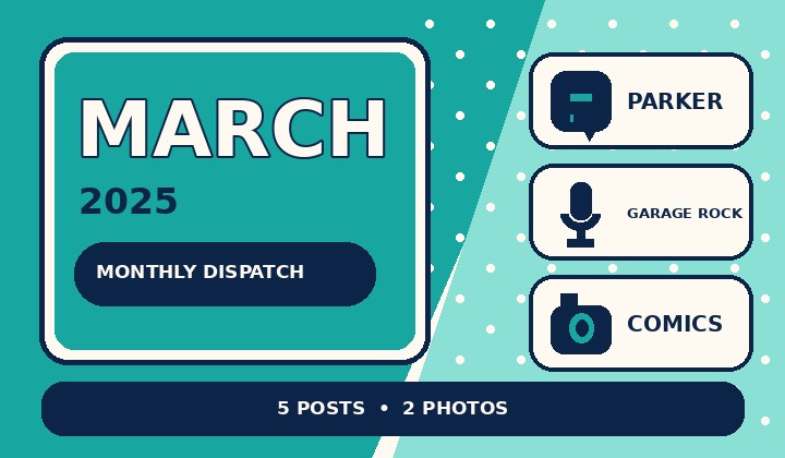 Graphic preview for March 2025 Monthly Dispatch