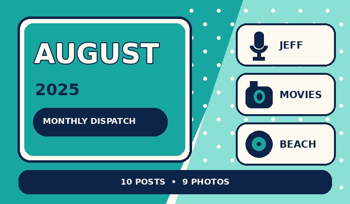 Graphic preview for August 2025 Monthly Dispatch